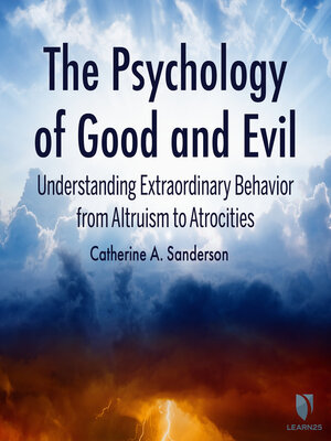 cover image of The Psychology of Good and Evil